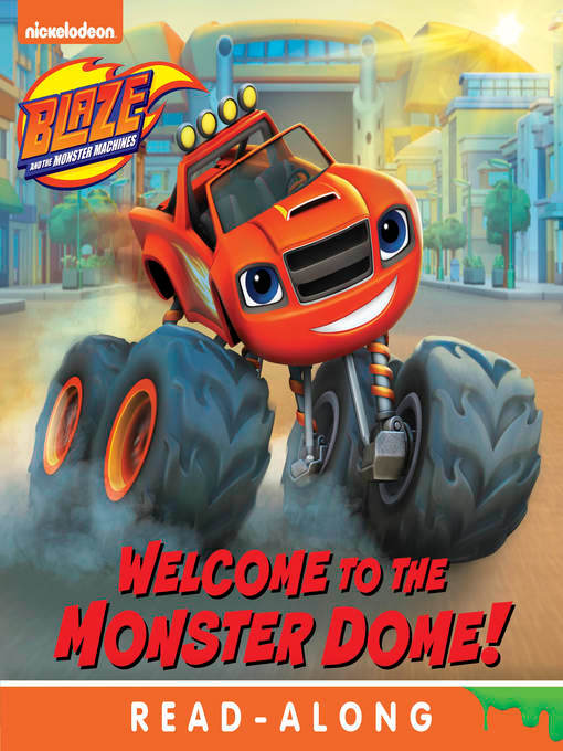 Nickelodeon Publishing创作的Welcome to the Monster Dome作品的详细信息 - 可供借阅